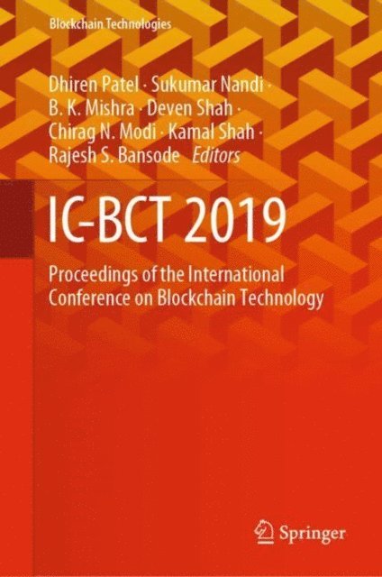 Rajesh S. Bansode, Kamal Shah, Chirag N. Modi, Deven Shah, B.K. Mishra, Sukumar Nandi, Dhiren Patel - IC-BCT 2019, E-bok