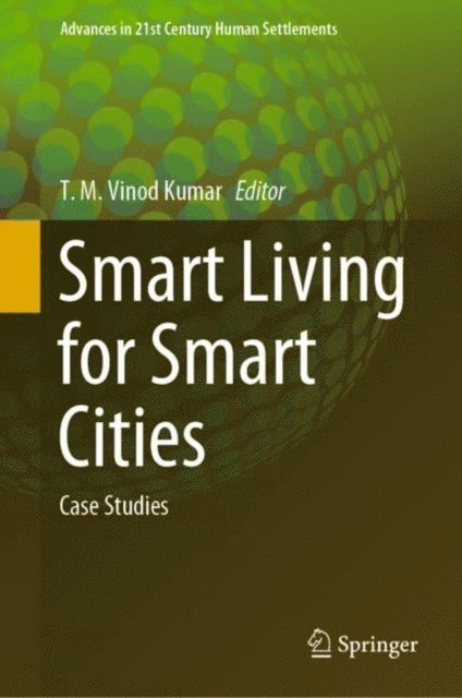 T. M. Vinod Kumar - Smart Living for Smart Cities, E-bok
