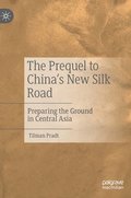 The Prequel to China's New Silk Road