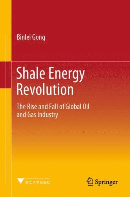 Binlei Gong - Shale Energy Revolution, E-bok