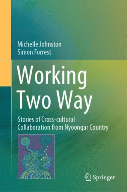 Simon Forrest, Michelle Johnston - Working Two Way, E-bok