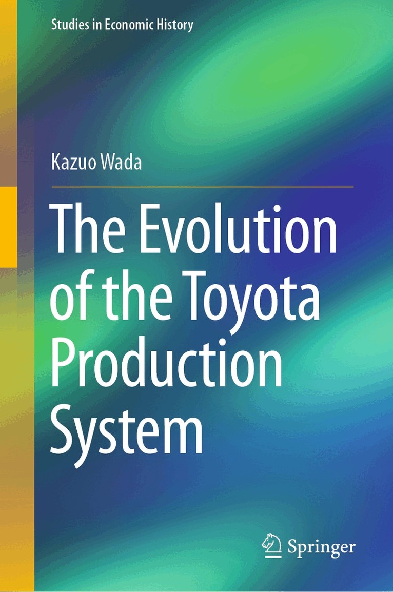 Kazuo Wada - Evolution of the Toyota Production System, Inbunden