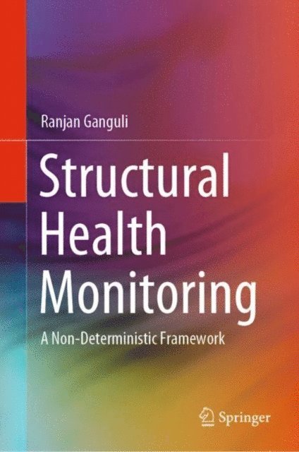 Ranjan Ganguli - Structural Health Monitoring, E-bok
