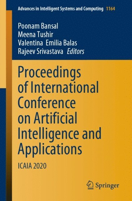 Rajeev Srivastava, Valentina  Emilia Balas, Meena Tushir, Poonam Bansal - Proceedings of International Conference on Artificial Intelligence and Applications, E-bok