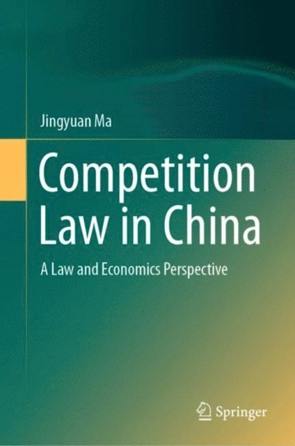 Jingyuan Ma - Competition Law in China, E-bok