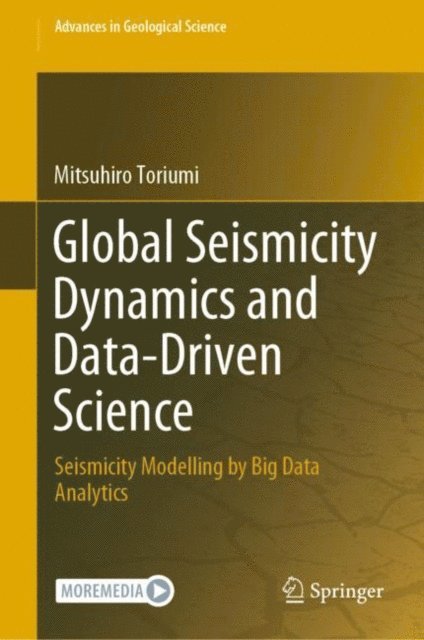 Mitsuhiro Toriumi - Global Seismicity Dynamics and Data-Driven Science, E-bok
