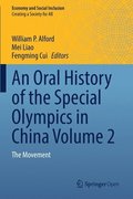 An Oral History of the Special Olympics in China Volume 2