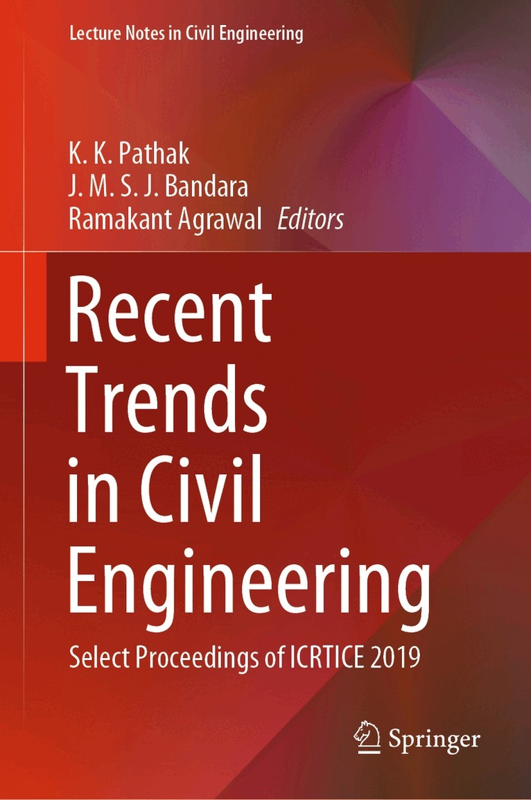 K. K. Pathak, J. M. S. J. Bandara, Ramakant Agrawal - Recent Trends in Civil Engineering, Inbunden
