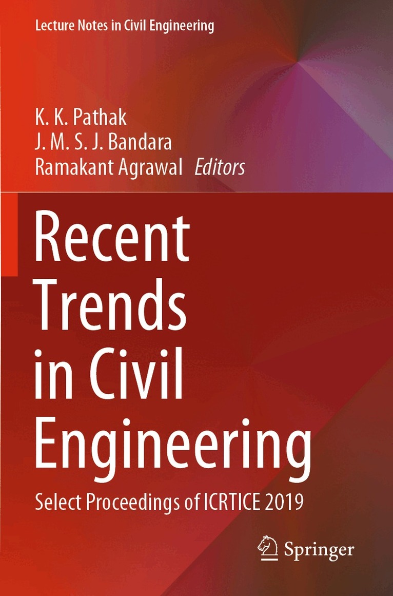 K. K. Pathak, J. M. S. J. Bandara, Ramakant Agrawal - Recent Trends in Civil Engineering, Häftad