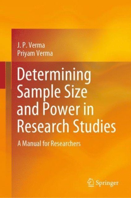 Priyam Verma, J. P. Verma - Determining Sample Size and Power in Research Studies, E-bok