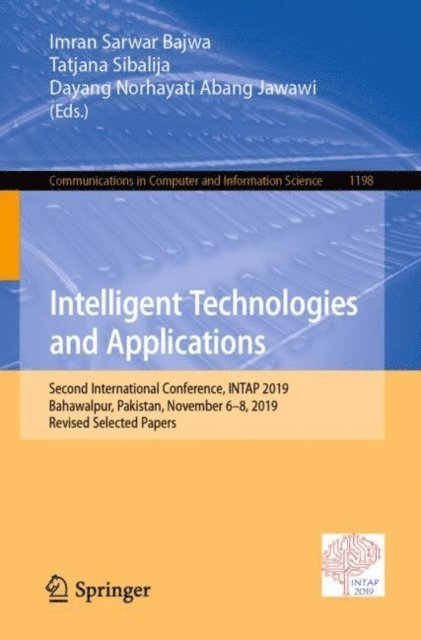 Dayang Norhayati Abang Jawawi, Tatjana Sibalija, Imran Sarwar Bajwa - Intelligent Technologies and Applications, E-bok