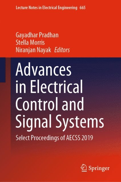 Niranjan Nayak, Stella Morris, Gayadhar Pradhan - Advances in Electrical Control and Signal Systems, E-bok. Tillgänglighet: Lägg i varukorg