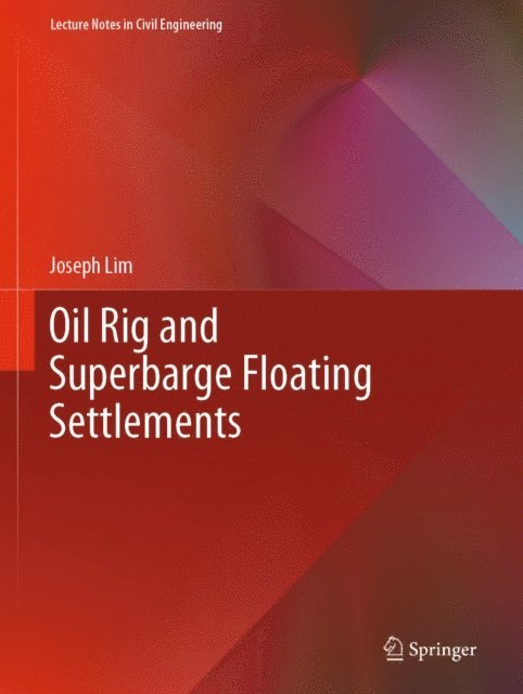 Joseph Lim - Oil Rig and Superbarge Floating Settlements, E-bok