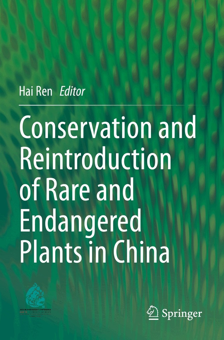 Hai Ren - Conservation and Reintroduction of Rare and Endangered Plants in China, Häftad