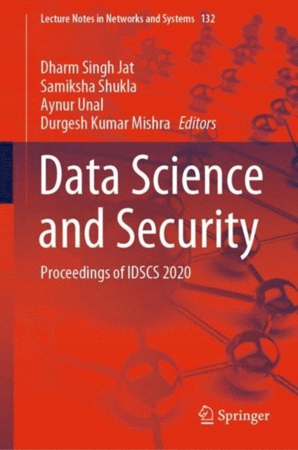 Durgesh Kumar Mishra, Aynur Unal, Samiksha Shukla, Dharm Singh Jat - Data Science and Security, E-bok