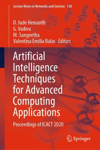 Valentina Emilia Balas, M. Sangeetha, G. Vadivu, D. Jude Hemanth - Artificial Intelligence Techniques for Advanced Computing Applications, E-bok