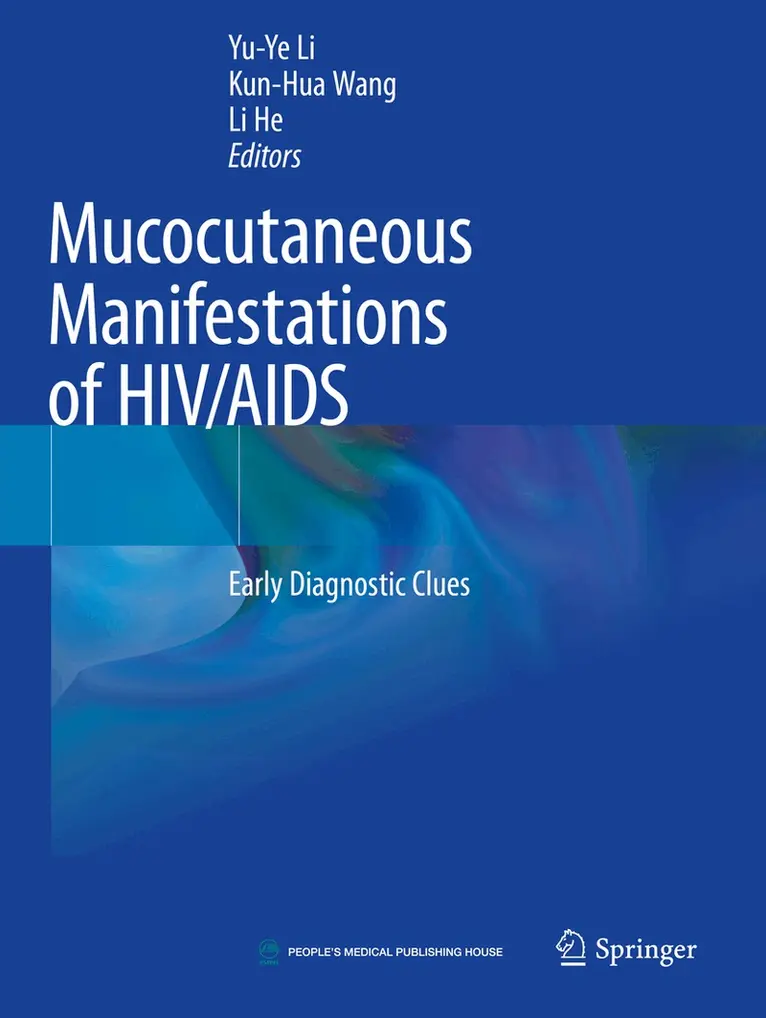 Yu-Ye Li, Kun-Hua Wang, Li He - Mucocutaneous Manifestations of HIV/AIDS, Häftad. Tillgänglighet: Lägg i varukorg