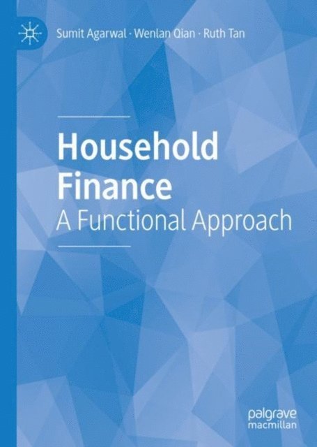 Ruth Tan, Wenlan Qian, Sumit Agarwal - Household Finance, E-bok