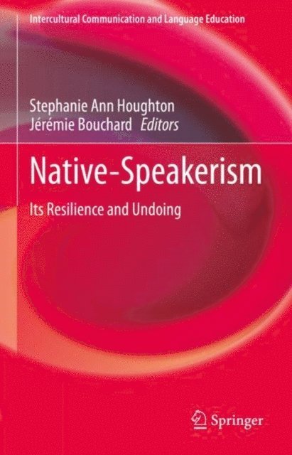 Jeremie Bouchard, Stephanie Ann Houghton - Native-Speakerism, E-bok