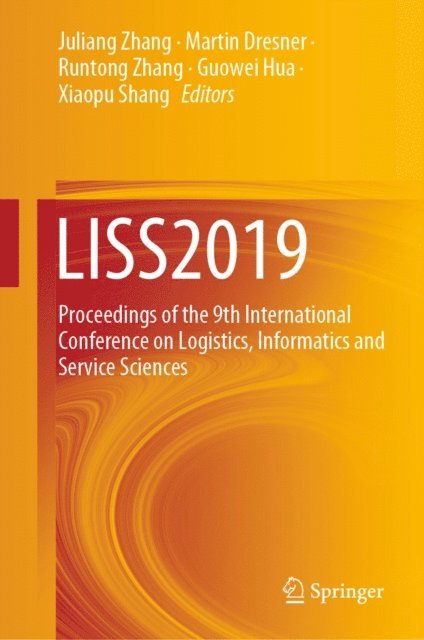 Xiaopu Shang, Guowei Hua, Runtong Zhang, Martin Dresner, Juliang Zhang - LISS2019, E-bok