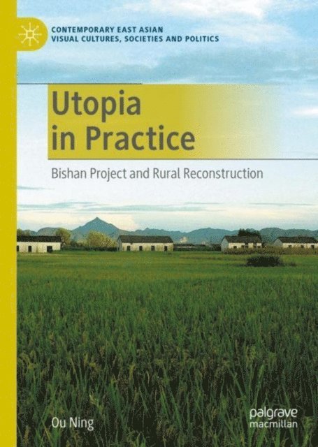 Ou Ning - Utopia in Practice, E-bok