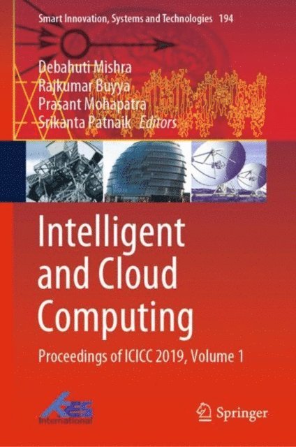 Srikanta Patnaik, Prasant Mohapatra, Rajkumar Buyya, Debahuti Mishra - Intelligent and Cloud Computing, E-bok