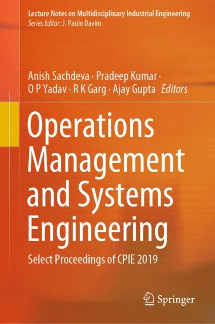 Ajay Gupta, R K Garg, O P Yadav, Pradeep Kumar, Anish Sachdeva - Operations Management and Systems Engineering, E-bok