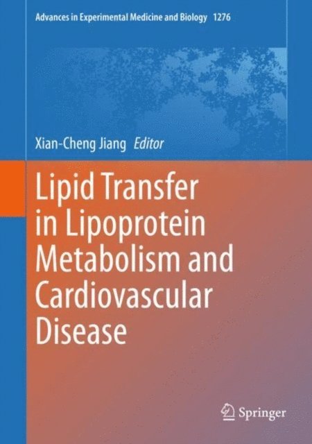 Xian-Cheng Jiang - Lipid Transfer in Lipoprotein Metabolism and Cardiovascular Disease, E-bok