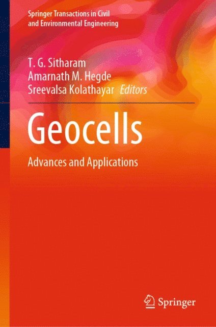 Sreevalsa Kolathayar, Amarnath M. Hegde, T. G. Sitharam - Geocells, E-bok
