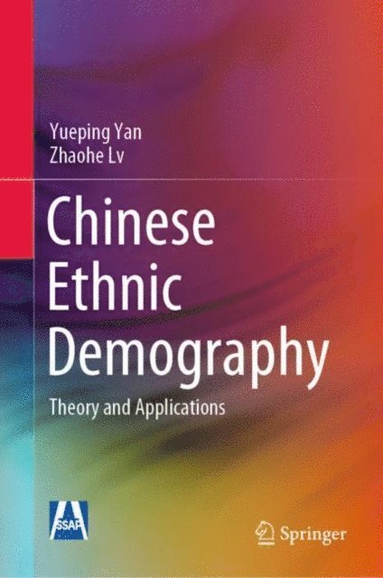 Zhaohe Lv, Yueping Yan - Chinese Ethnic Demography, E-bok