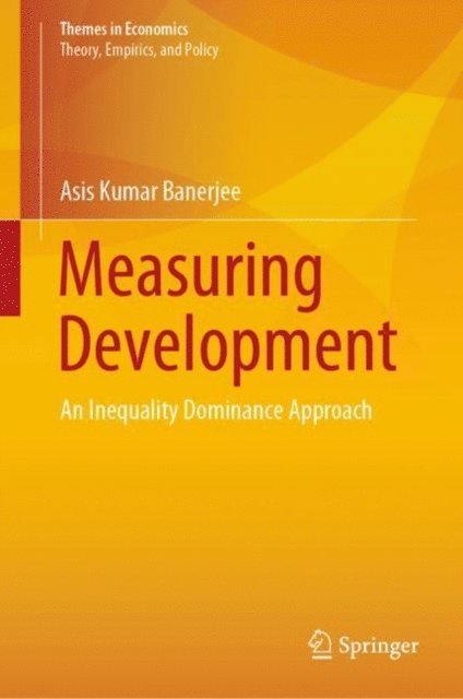 Asis Kumar Banerjee - Measuring Development, E-bok