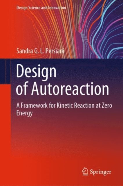 Sandra G.L. Persiani - Design of Autoreaction, E-bok