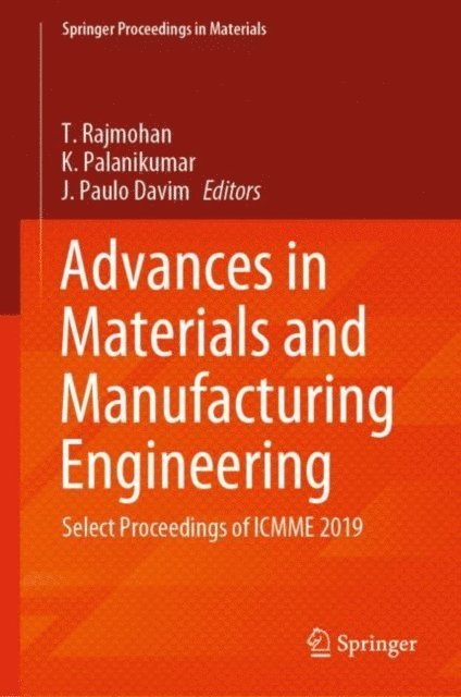 J. Paulo Davim, K. Palanikumar, T. Rajmohan - Advances in Materials and Manufacturing Engineering, E-bok