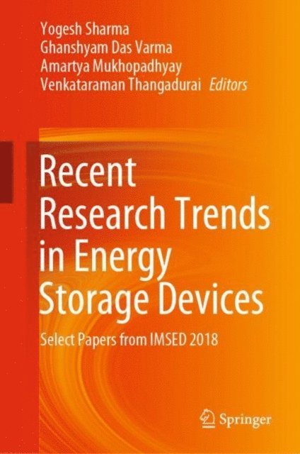 Venkataraman Thangadurai, Amartya Mukhopadhyay, Ghanshyam Das Varma, Yogesh Sharma - Recent Research Trends in Energy Storage Devices, E-bok