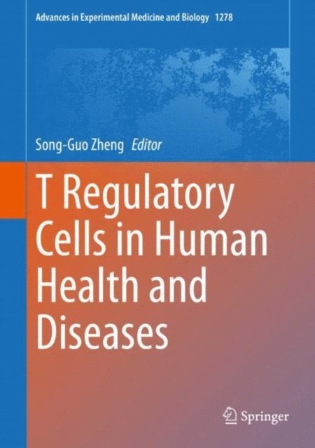 Song-Guo Zheng - T Regulatory Cells in Human Health and Diseases, E-bok. Tillgänglighet: Lägg i varukorg