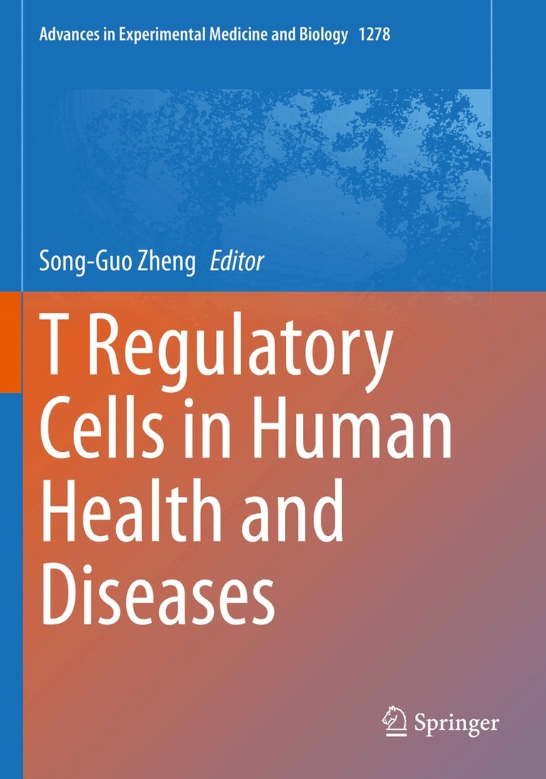 Song-Guo Zheng - T Regulatory Cells in Human Health and Diseases, Häftad
