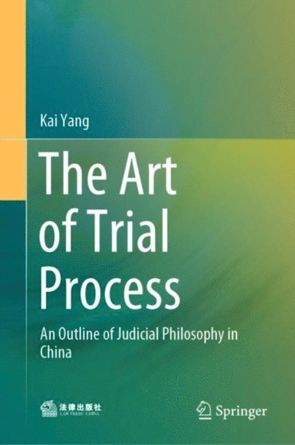 Kai Yang - Art of Trial Process, E-bok