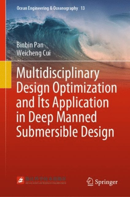 Weicheng Cui, Binbin Pan - Multidisciplinary Design Optimization and Its Application in Deep Manned Submersible Design, E-bok