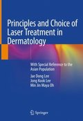 Principles and Choice of Laser Treatment in Dermatology