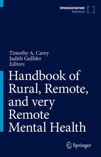 Judith Gullifer, Timothy A. Carey - Handbook of Rural, Remote, and very Remote Mental Health, E-bok