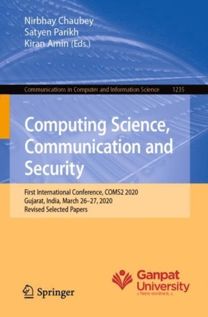 Kiran Amin, Satyen Parikh, Nirbhay Chaubey - Computing Science, Communication and Security, E-bok