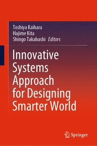 Innovative Systems Approach for Designing Smarter World