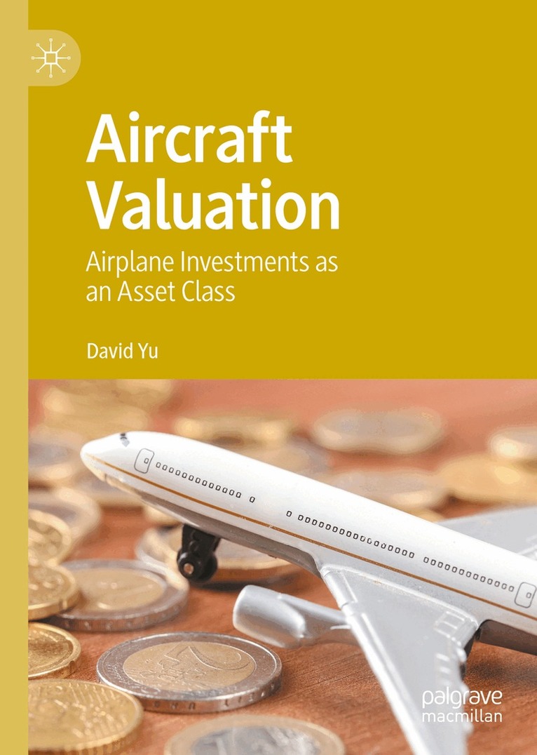 David Yu - Aircraft Valuation, Inbunden