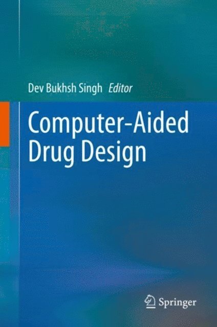 Dev Bukhsh Singh - Computer-Aided Drug Design, E-bok