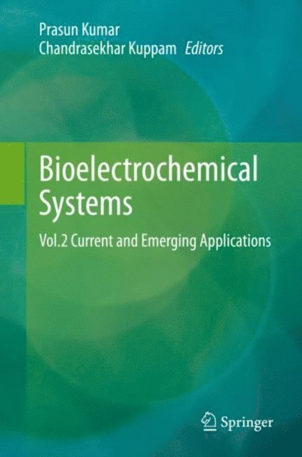 Chandrasekhar Kuppam, Prasun Kumar - Bioelectrochemical Systems, E-bok