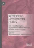 Kazakhstans Developmental Journey