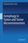 Autophagy in tumor and tumor microenvironment 