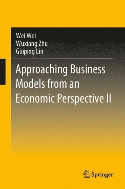 Approaching Business Models from an Economic Perspective II
