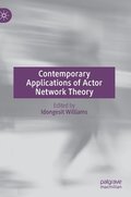 Contemporary Applications of Actor Network Theory