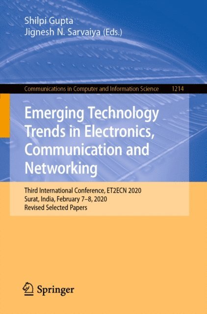 Jignesh N. Sarvaiya, Shilpi Gupta - Emerging Technology Trends in Electronics, Communication and Networking, E-bok